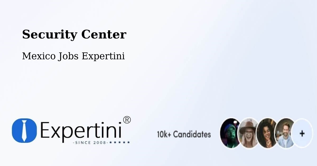 Security & Compliance – San Jerónimo Ocotitla - Mexico Jobs Expertini